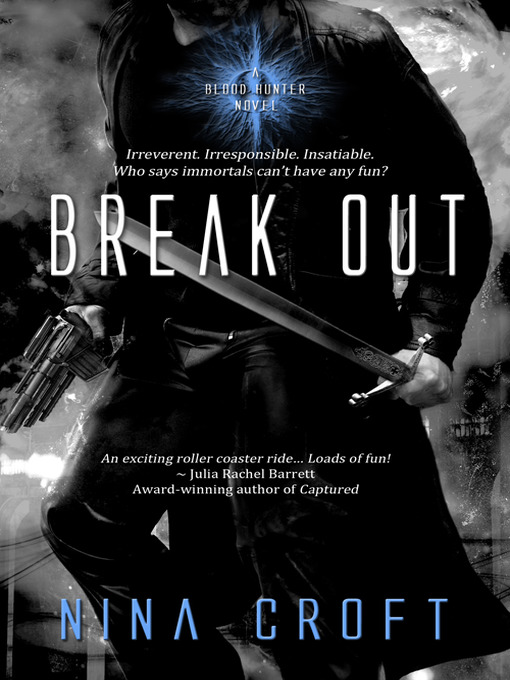 Title details for Break Out by Nina Croft - Wait list